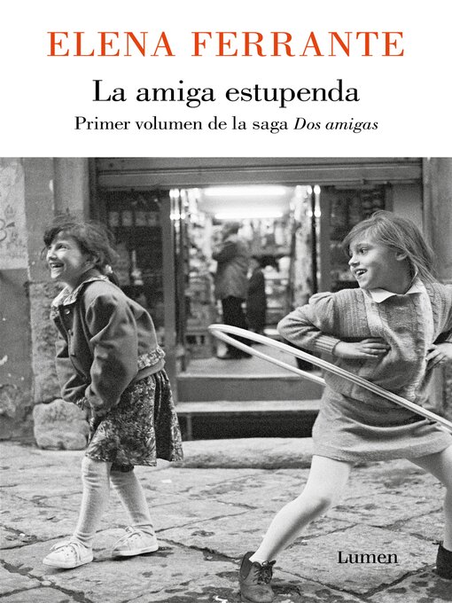 Title details for La amiga estupenda by Elena Ferrante - Wait list